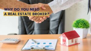 Why Do You Need a Real Estate Broker?